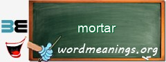 WordMeaning blackboard for mortar